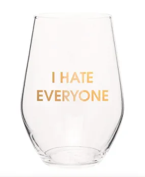 I Hate Everyone Wine Glass