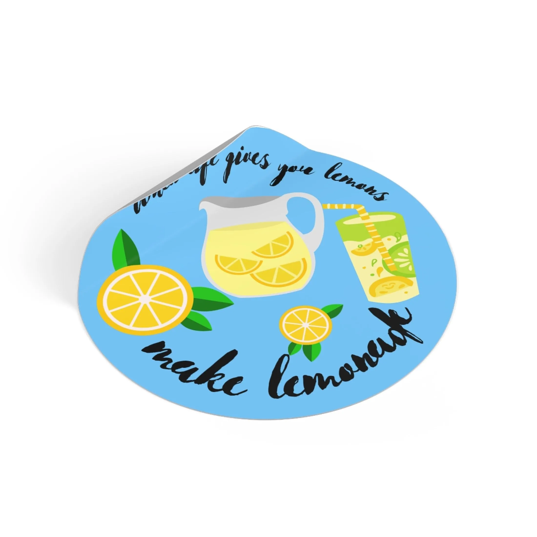 When life hands you lemons make lemonade Sticker